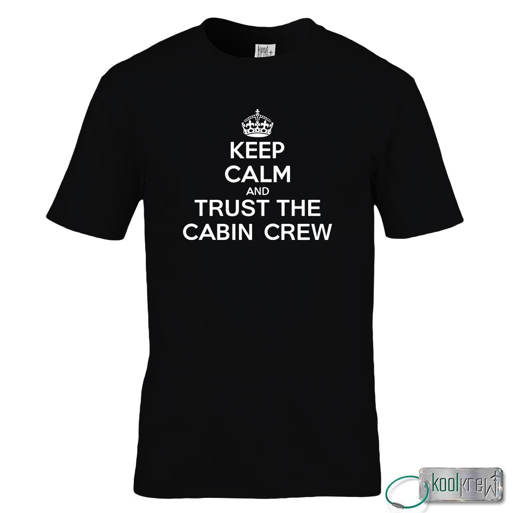 Keep Calm Trust the Cabin Crew T-Shirt