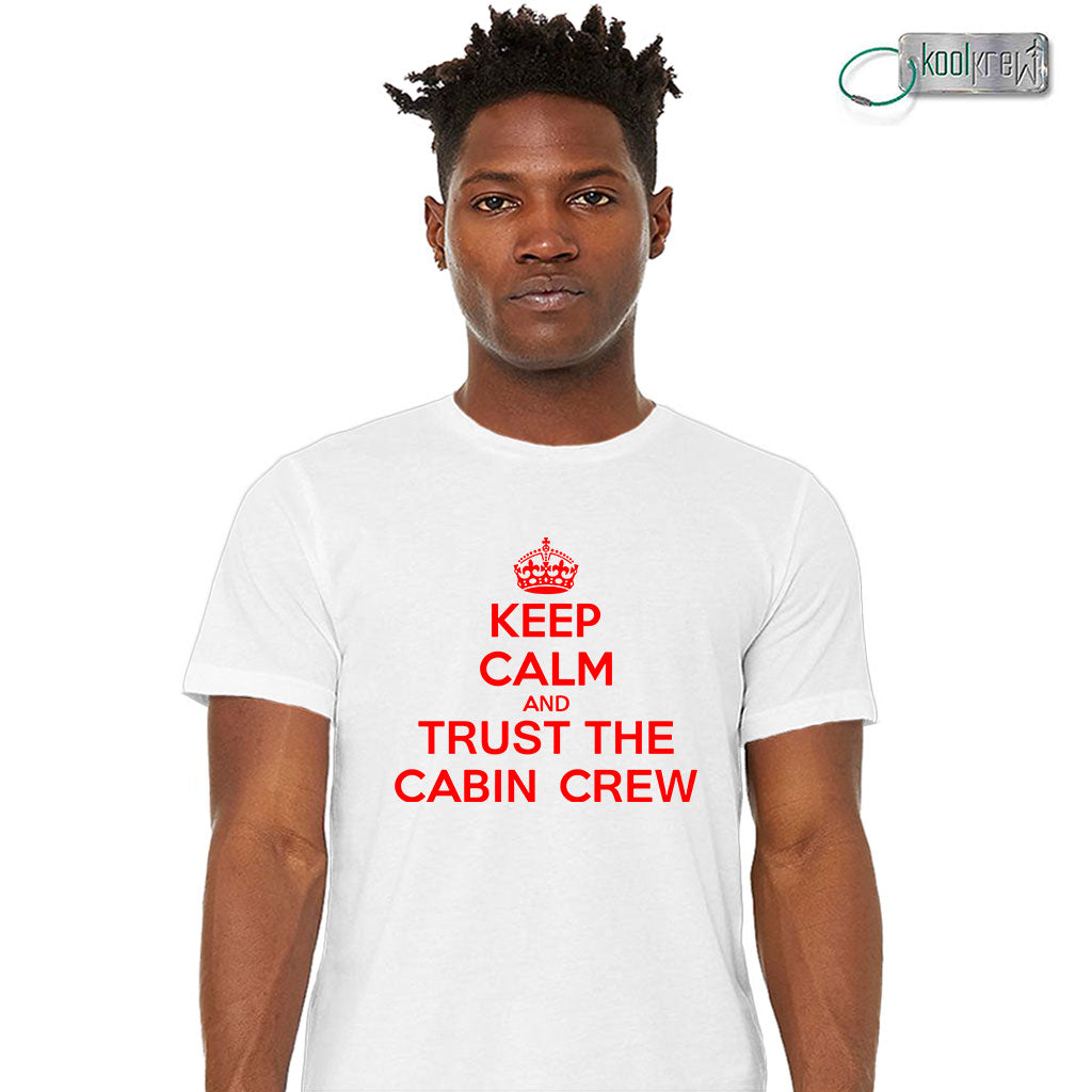 Keep Calm Trust the Cabin Crew T-Shirt