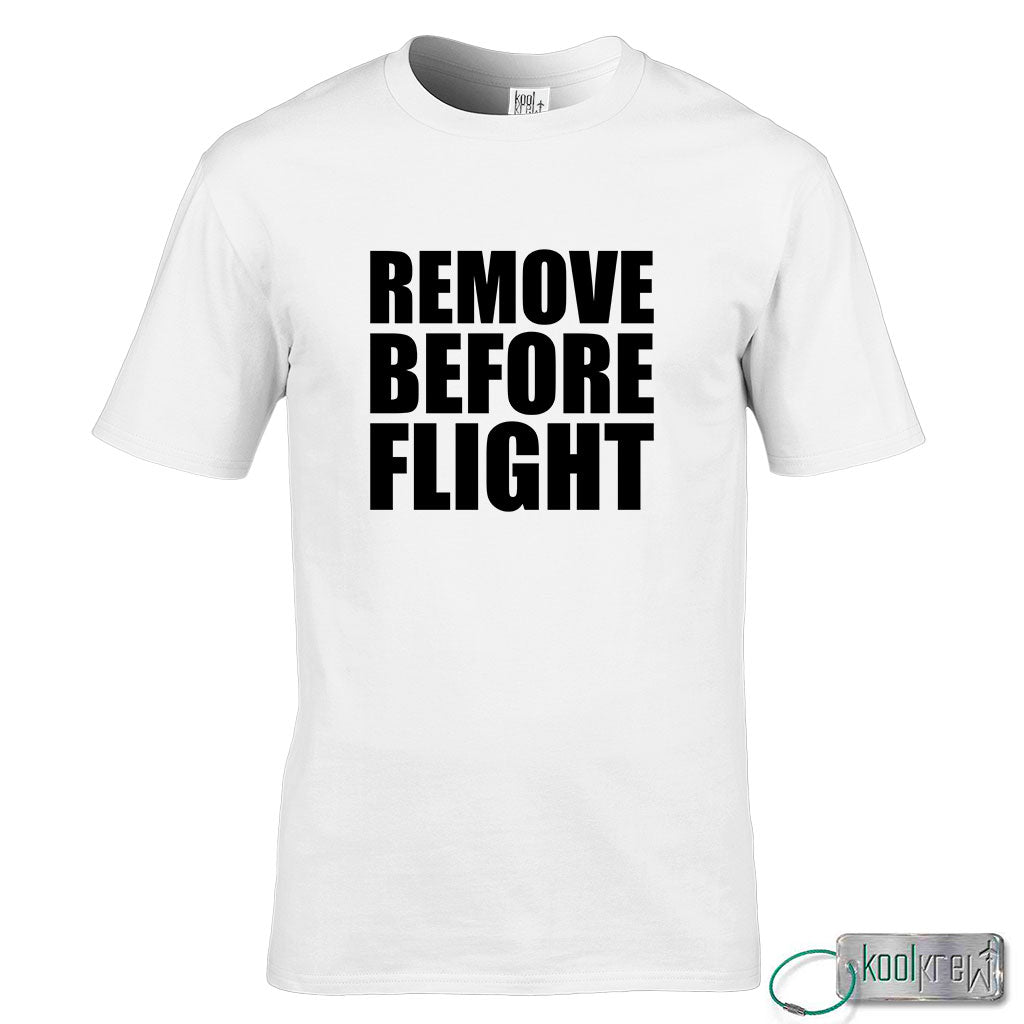 Remove Before Flight T-Shirt