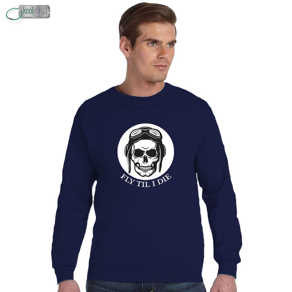 Fly Til I Die Sweatshirt