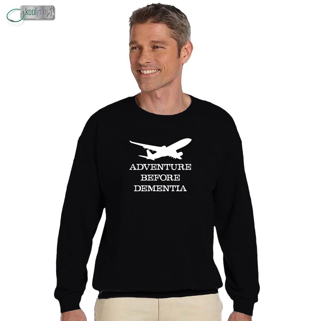 Adventure Before Dementia Sweatshirt