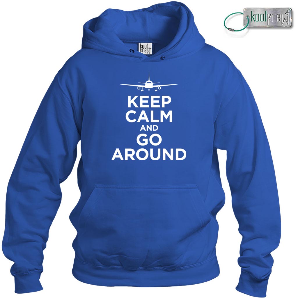 Keep Calm And Go Around Hoodie