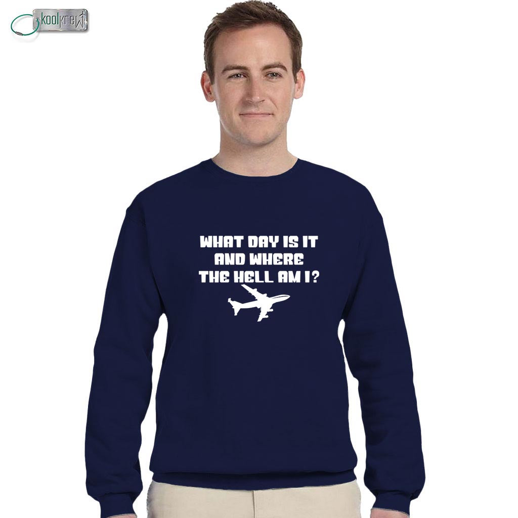 What Day Is It Sweatshirt