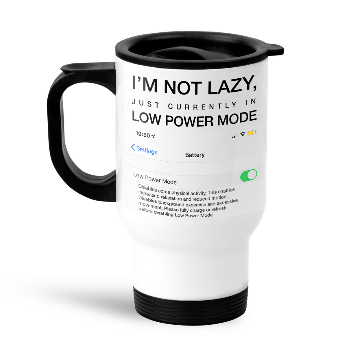 I'm Not Lazy Travel Mug