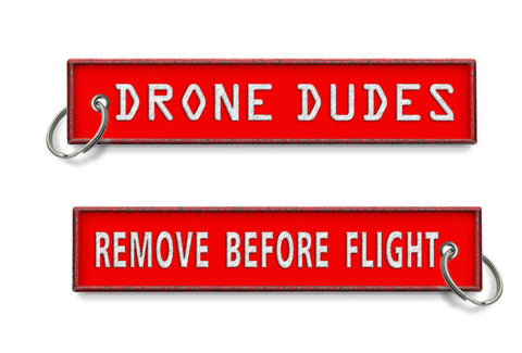 Drone Dudes - Remove Before Flight
