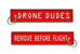 Drone Dudes - Remove Before Flight