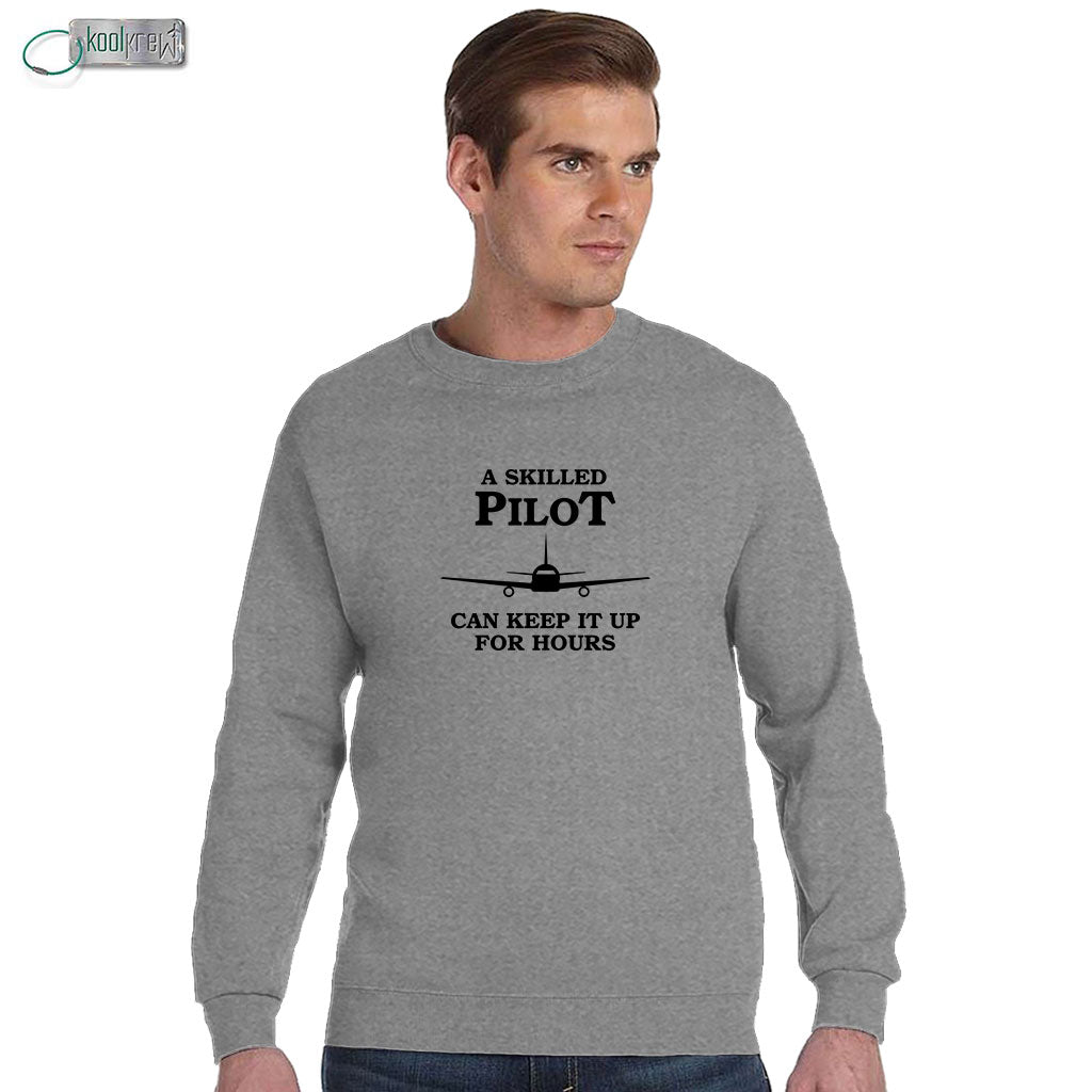 A Skilled Pilot Can Keep It Up All Night Sweatshirt