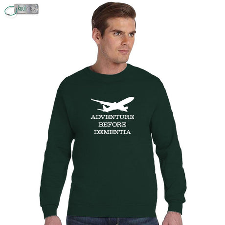 Adventure Before Dementia Sweatshirt