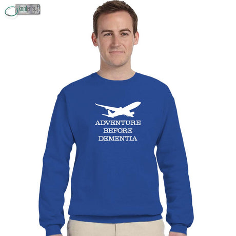 Adventure Before Dementia Sweatshirt