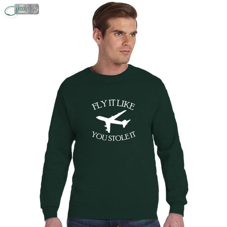Fly It Like You Stole It Sweatshirt