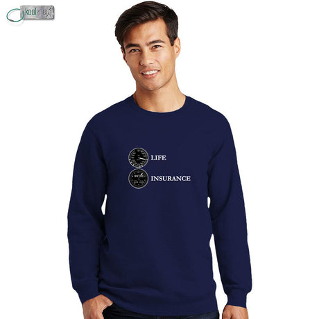 Life Insurance Sweatshirt