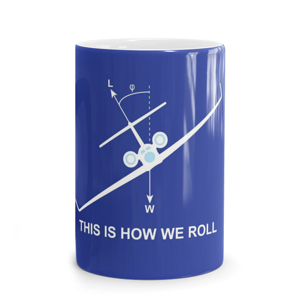 This is how we roll Funny Mug