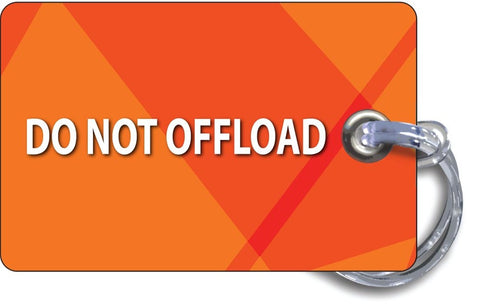 DO NOT OFFLOAD TAG