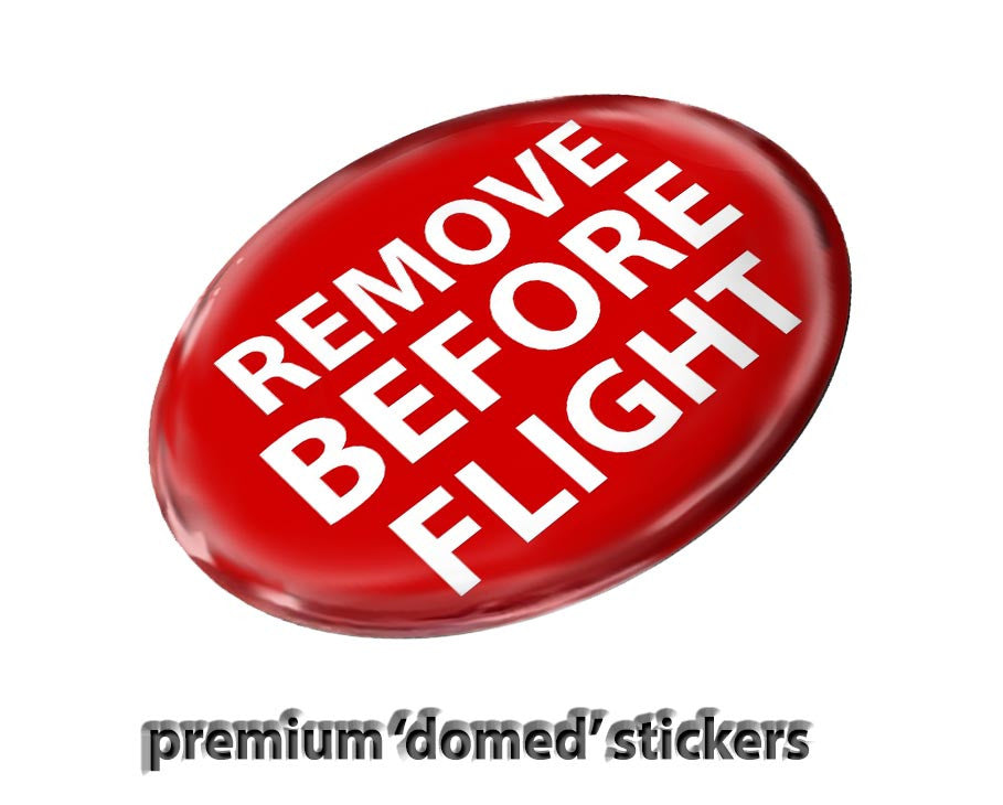 Remove Before Flight Stickers